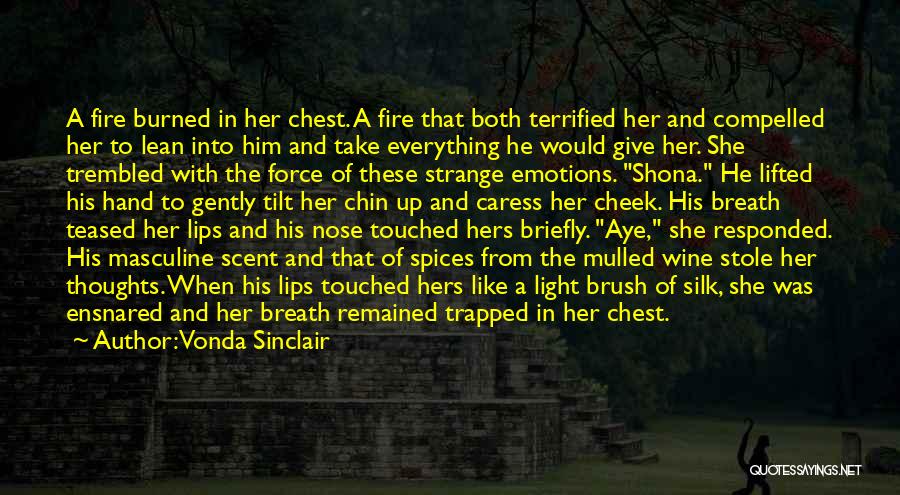 Burned Hand Quotes By Vonda Sinclair