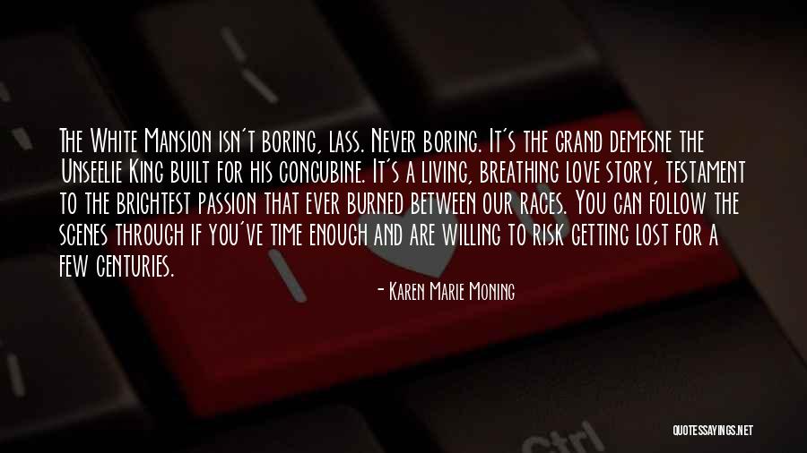 Burned Karen Marie Moning Quotes By Karen Marie Moning