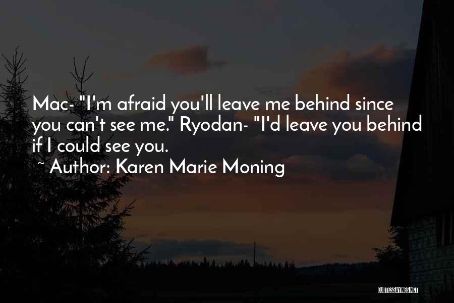 Burned Karen Marie Moning Quotes By Karen Marie Moning