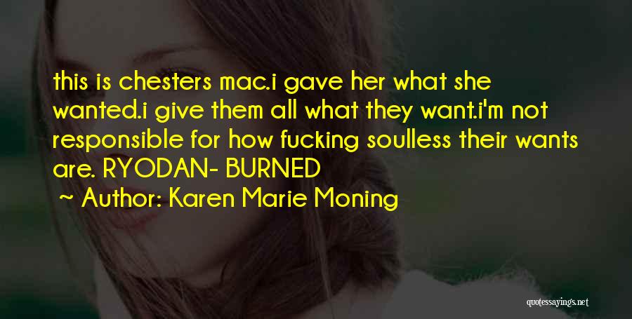 Burned Karen Marie Moning Quotes By Karen Marie Moning