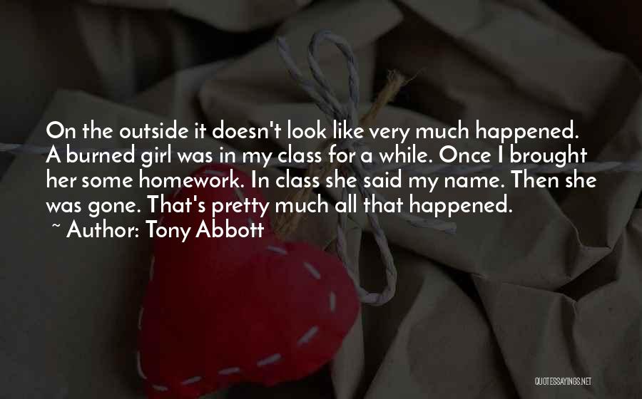 Burned Once Quotes By Tony Abbott