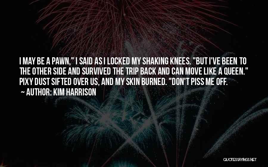 Burned Skin Quotes By Kim Harrison