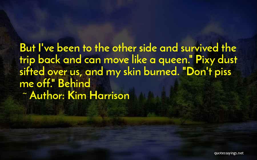 Burned Skin Quotes By Kim Harrison