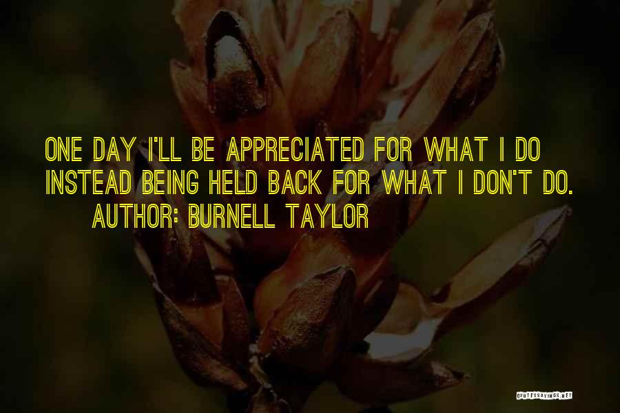 Burnell Taylor Quotes 1194883