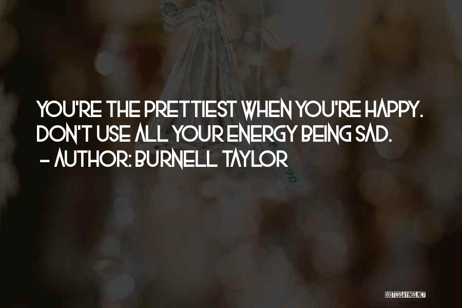 Burnell Taylor Quotes 877590