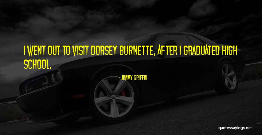 Burnette Quotes By Jimmy Griffin Burnette Quotes By Jimmy Griffin
