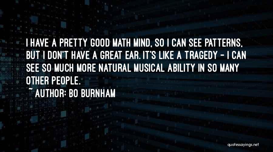 Burnham Quotes By Bo Burnham