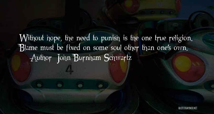 Burnham Quotes By John Burnham Schwartz