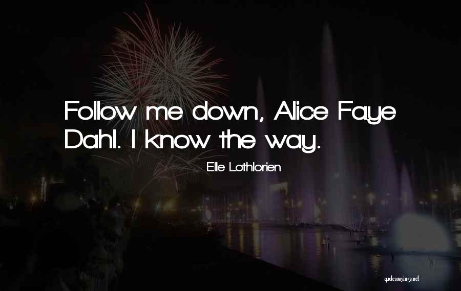Burnie Haney Quotes By Elle Lothlorien Burnie Haney Quotes By Elle Lothlorien