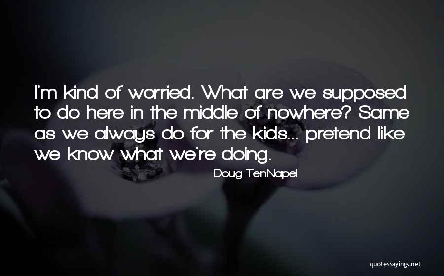 Burning And Itchy Quotes By Doug TenNapel Burning And Itchy Quotes By Doug TenNapel
