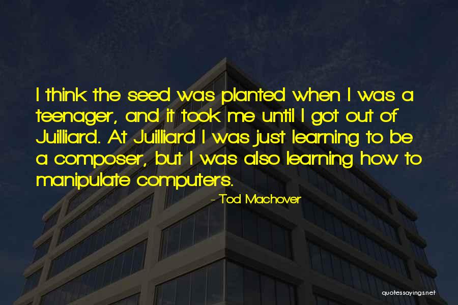 Burning And Tingling Quotes By Tod Machover Burning And Tingling Quotes By Tod Machover