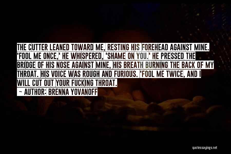 Burning Bridge Quotes By Brenna Yovanoff