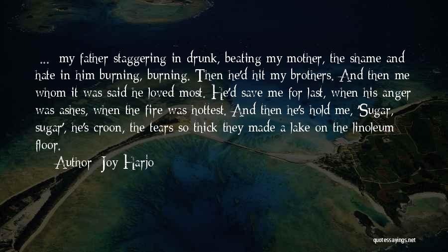 Burning Bridge Quotes By Joy Harjo