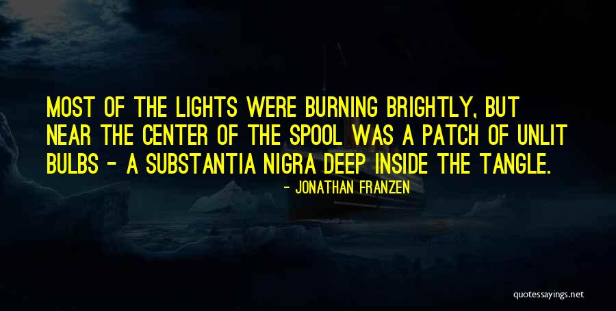 Burning Brightly Quotes By Jonathan Franzen Burning Brightly Quotes By Jonathan Franzen