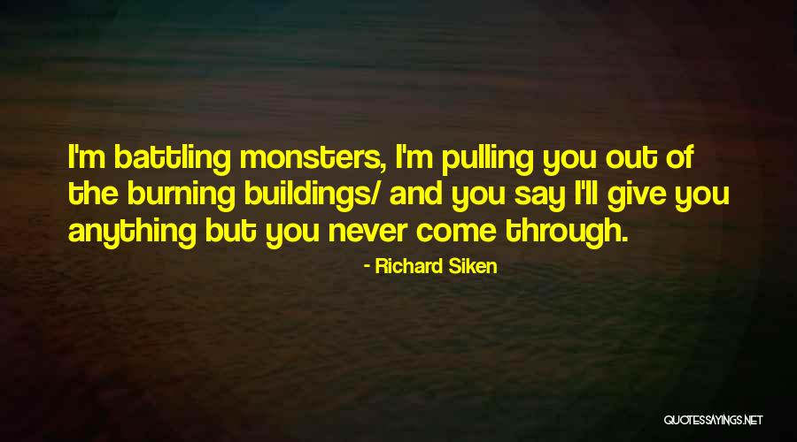 Burning Buildings Quotes By Richard Siken Burning Buildings Quotes By Richard Siken