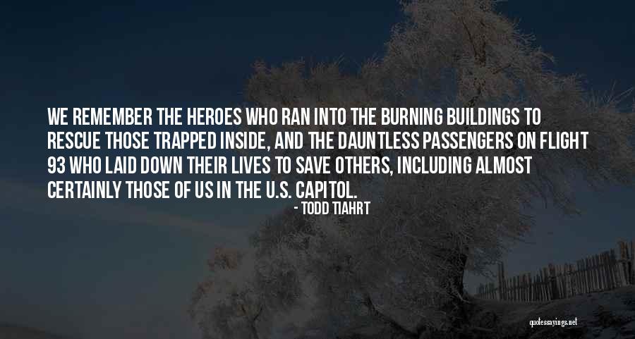 Burning Buildings Quotes By Todd Tiahrt Burning Buildings Quotes By Todd Tiahrt