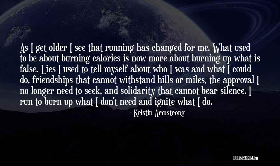 Burning Calories Quotes By Kristin Armstrong Burning Calories Quotes By Kristin Armstrong