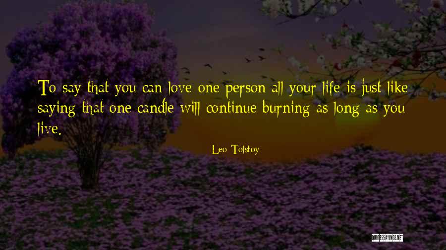 Burning Candle Love Quotes By Leo Tolstoy Burning Candle Love Quotes By Leo Tolstoy