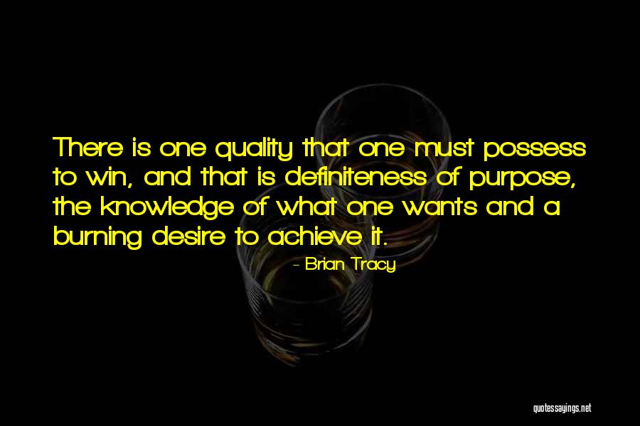 Burning Desire To Achieve Quotes By Brian Tracy