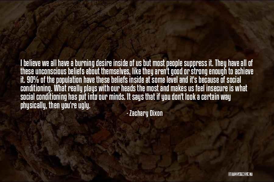 Burning Desire To Achieve Quotes By Zachary Dixon