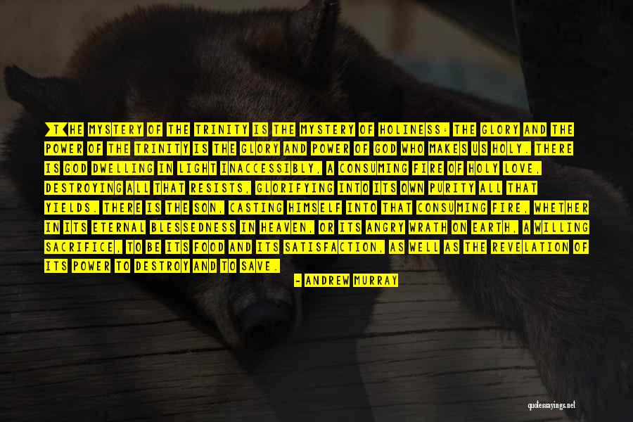 Burning Flames Quotes By Andrew Murray Burning Flames Quotes By Andrew Murray