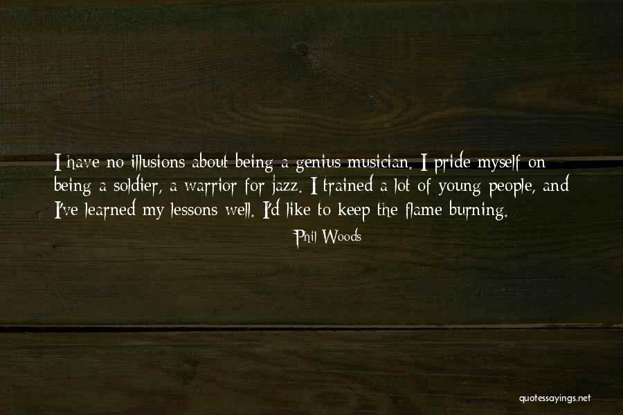 Burning Flames Quotes By Phil Woods Burning Flames Quotes By Phil Woods