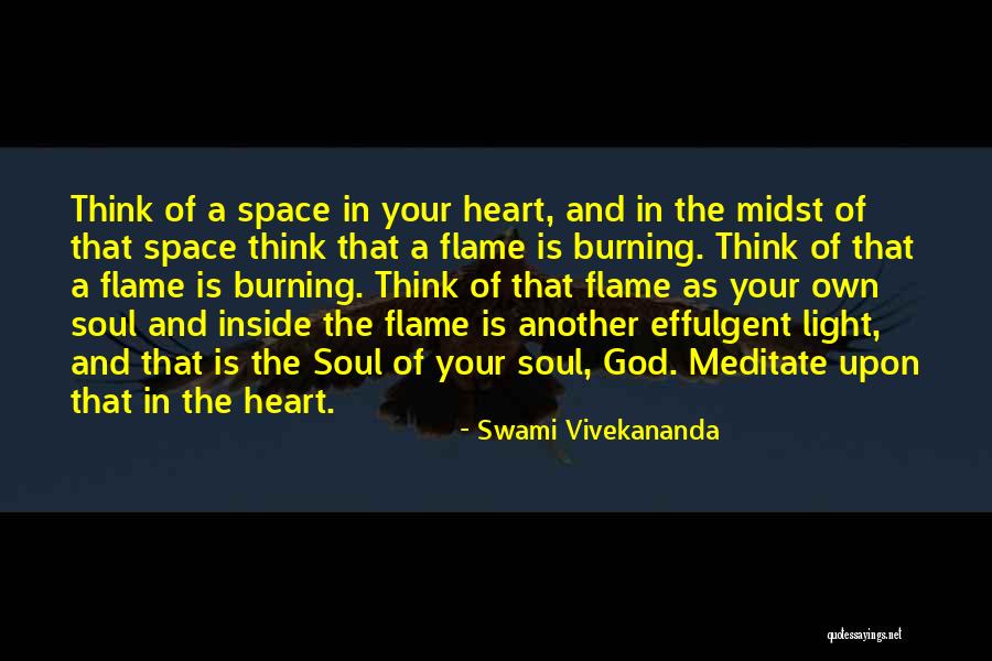 Burning Flames Quotes By Swami Vivekananda Burning Flames Quotes By Swami Vivekananda