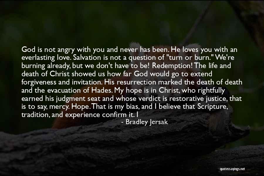 Burning God Quotes By Bradley Jersak Burning God Quotes By Bradley Jersak