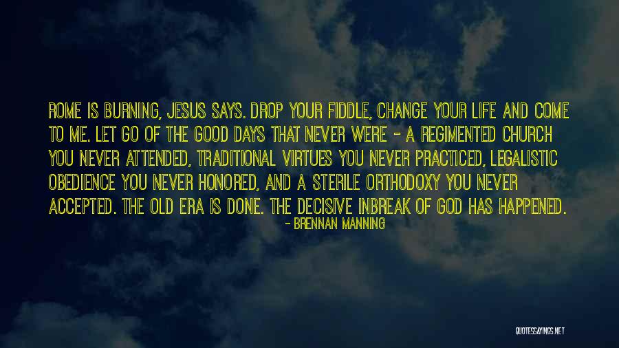 Burning God Quotes By Brennan Manning Burning God Quotes By Brennan Manning