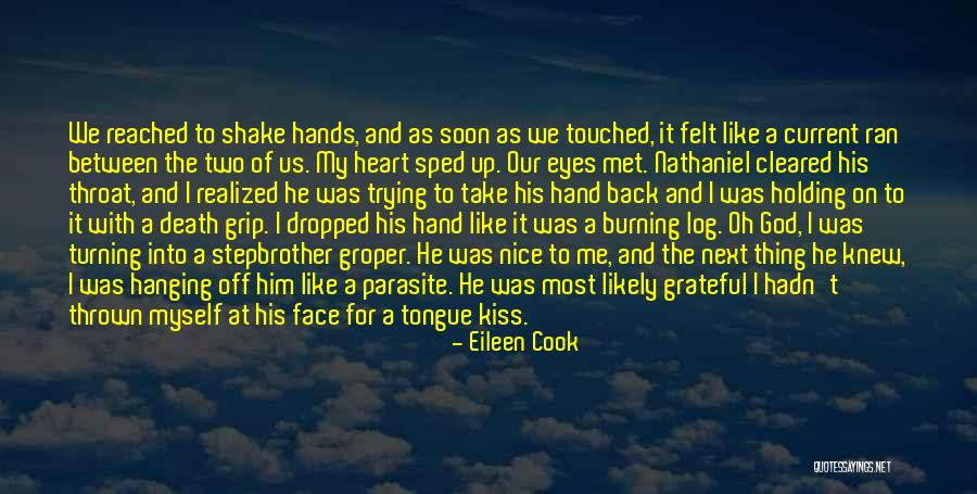 Burning God Quotes By Eileen Cook Burning God Quotes By Eileen Cook