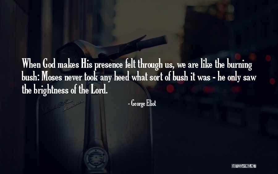 Burning God Quotes By George Eliot Burning God Quotes By George Eliot