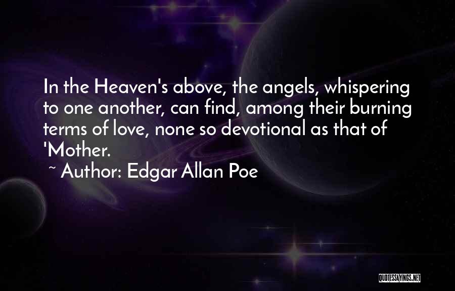 Burning Love Quotes By Edgar Allan Poe