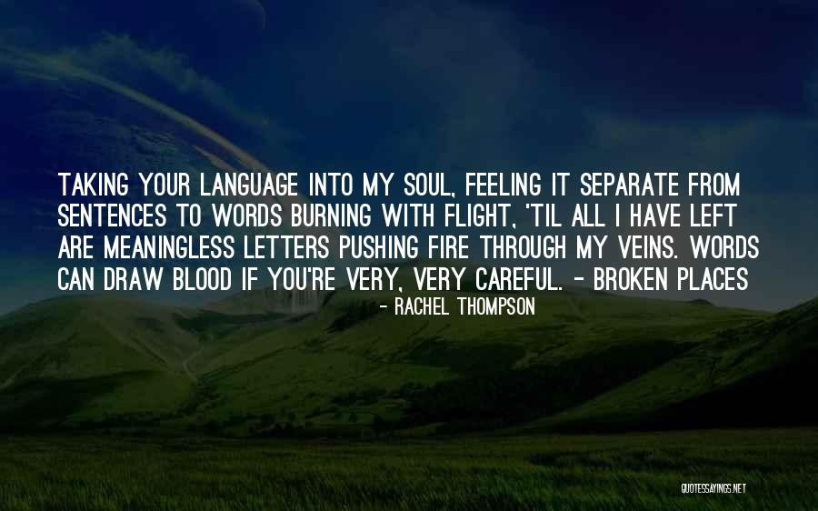Burning Love Quotes By Rachel Thompson Burning Love Quotes By Rachel Thompson