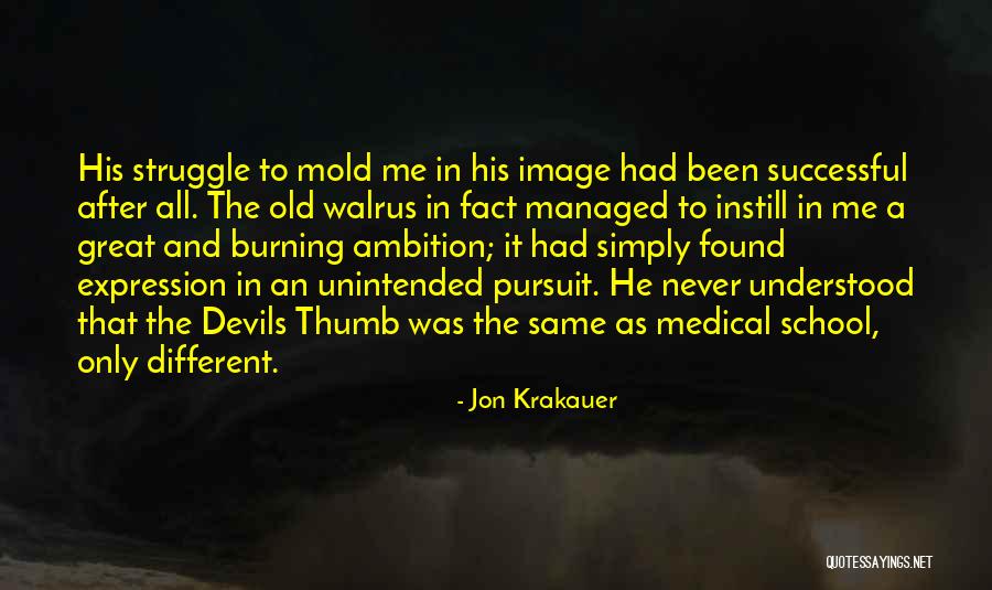 Burning Old Things Quotes By Jon Krakauer Burning Old Things Quotes By Jon Krakauer