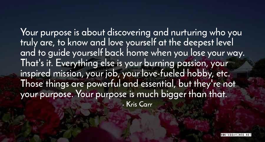 Burning Passion Quotes By Kris Carr Burning Passion Quotes By Kris Carr