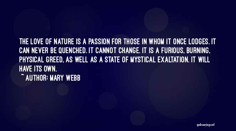 Burning Passion Quotes By Mary Webb