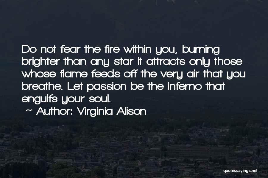 Burning Passion Quotes By Virginia Alison