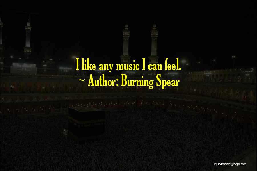 Burning Quotes By Burning Spear