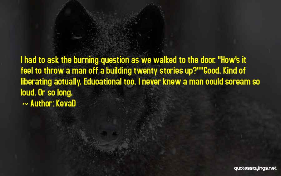 Burning Quotes By KevaD