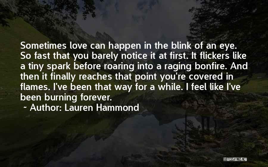 Burning Quotes By Lauren Hammond