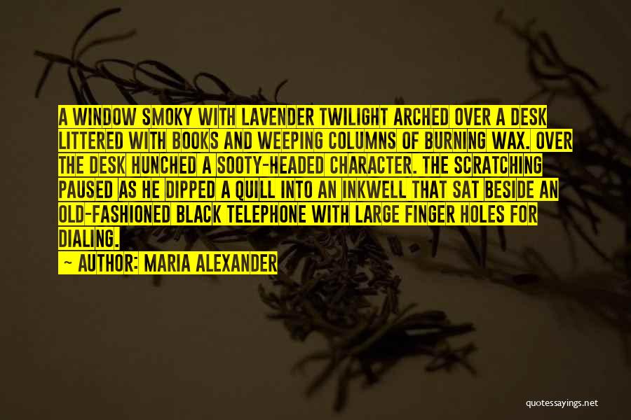 Burning Quotes By Maria Alexander
