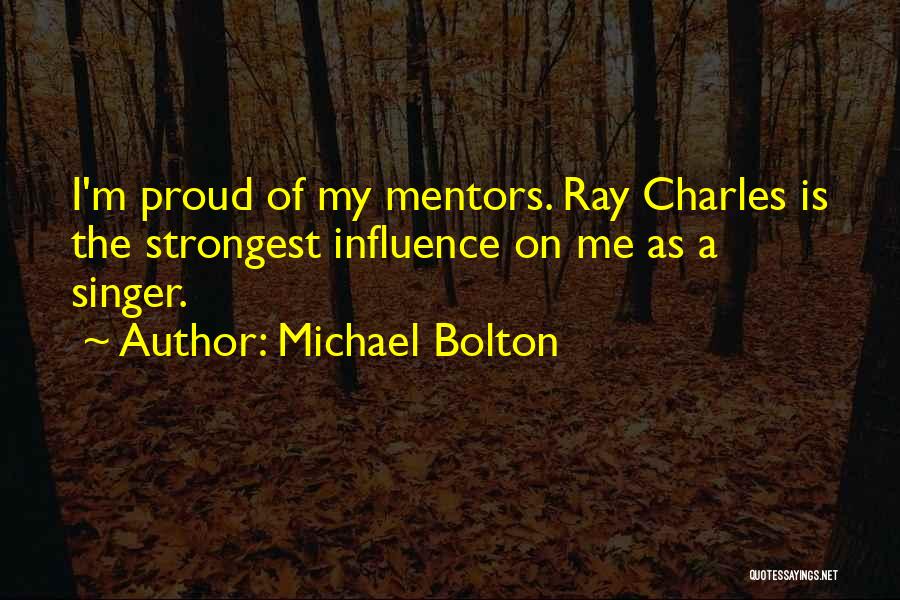 Burning Skeletons Quotes By Michael Bolton