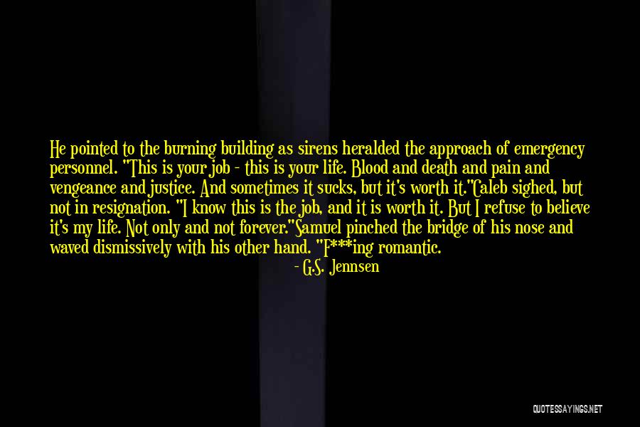 Burning The Bridge Quotes By G.S. Jennsen Burning The Bridge Quotes By G.S. Jennsen