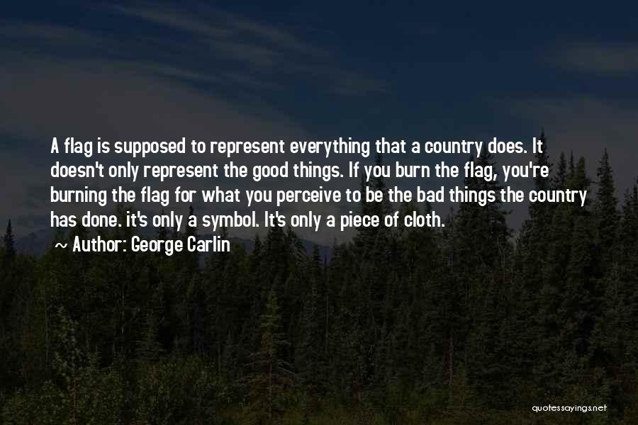 Burning The Flag Quotes By George Carlin