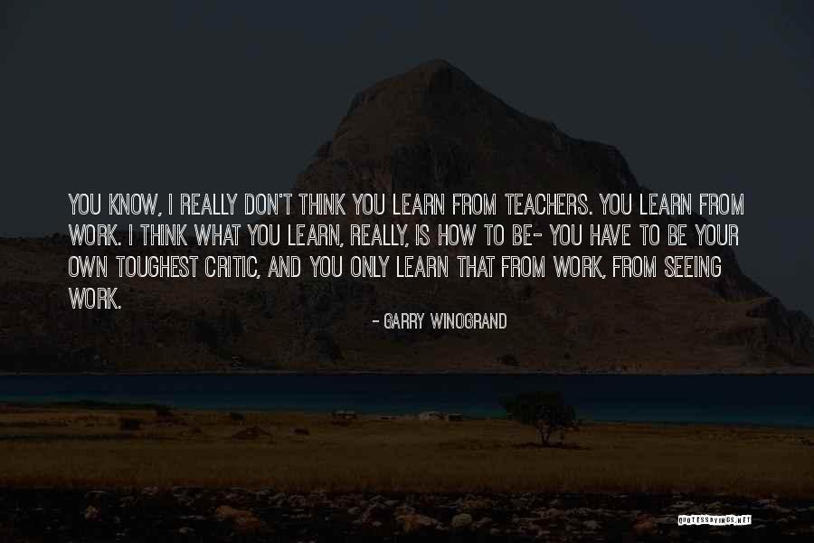 Burning Torch Quotes By Garry Winogrand Burning Torch Quotes By Garry Winogrand