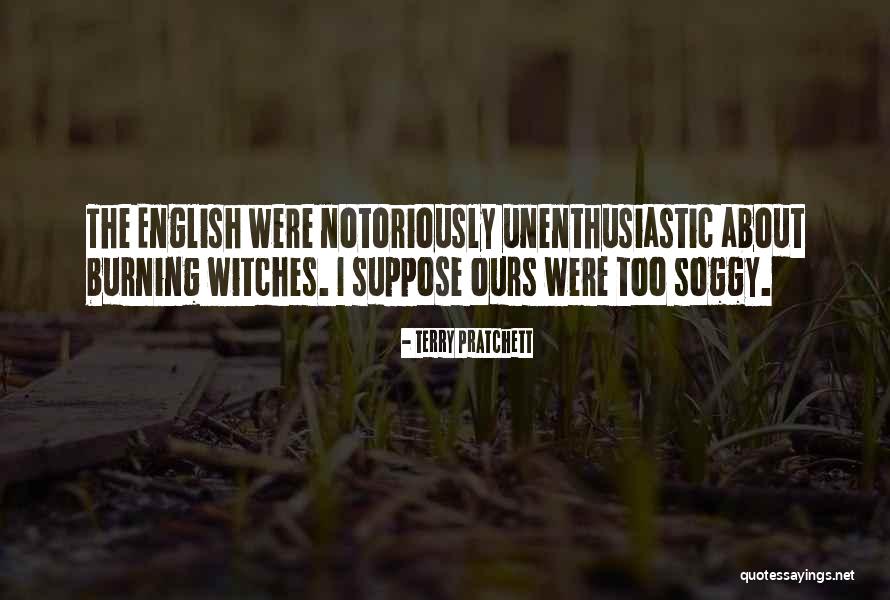 Burning Witches Quotes By Terry Pratchett