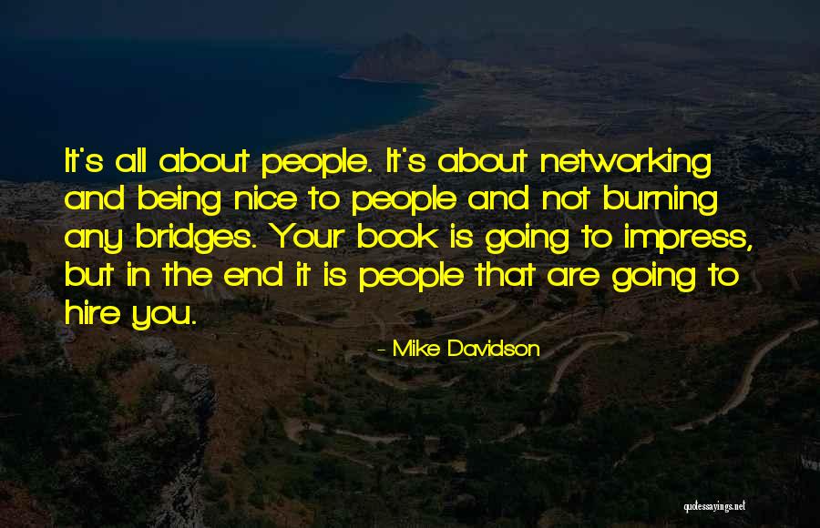 Burning Your Bridges Quotes By Mike Davidson