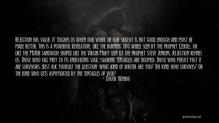 Burning Yourself Quotes By Chuck Wendig