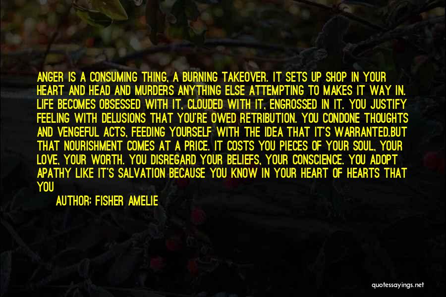 Burning Yourself Quotes By Fisher Amelie