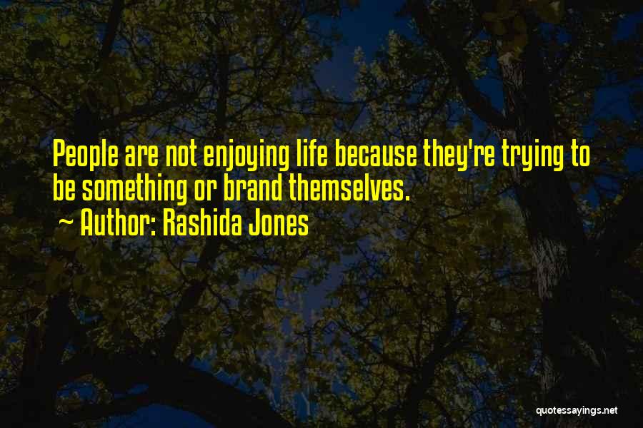 Burnisher Quotes By Rashida Jones